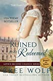 Ruined & Redeemed: The Earl's Fallen Wife (Love's Second Chance Series: Tales of Damsels & Knights Book 2)