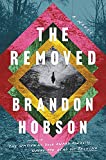 The Removed: A Novel