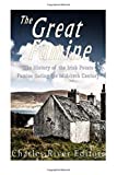 The Great Famine: The History of the Irish Potato Famine during the Mid-19th Century