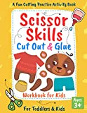 Scissor Skills Cut Out and Glue: Cut and Paste Workbook for Kids and Toddlers Ages 3+, Preschool and Kindergarten, A Fun Cutting Practice Activity ... Hand Eye Coordination (Let's Cut Paper)