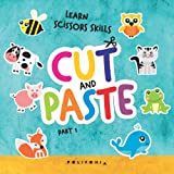 Cut and paste book for kids aged 3-5 | Learn Scissor Skills with Cute Workbook with Animals for Preschoolers: A Fun Cutting Practice for Toddlers who ... Activity | Creative Tracing papers for child