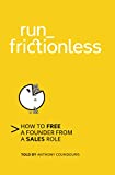 run_frictionless: How to free a founder from a sales role