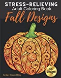 Stress-Relieving Adult Coloring Book: Fall Designs