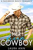 Her Dream Cowboy: a heartwarming western romance (Sagebrush Ranch Book 1)