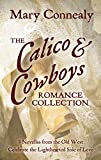 The Calico and Cowboys Romance Collection: Love Is a Lighthearted Adventure in Eight Novellas from the Old West (Thorndike Press Large Print Christian Romance)