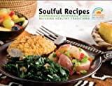 Soulful Recipes: Building Healthy Traditions (Champions for Change Series)