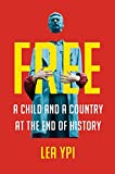 Free: Coming of Age at the End of History