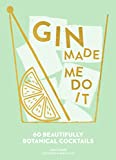 Gin Made Me Do It