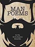 Man Poems - For The Not-So-Sensitive Manly Man