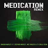 Medication (Remix) [feat. Stephen Marley & Wiz Khalifa & Ty Dolla $ign] [Explicit]
