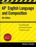 CliffsNotes AP English Language and Composition: 5th Edition