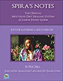 Spira's Notes: The Official Mucusless Diet Healing System eCourse Study Guide