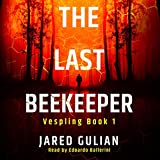 The Last Beekeeper: Vespling, Book 1