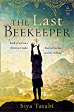 The Last Beekeeper: An emotional and gripping new debut historical fiction novel of love and hope
