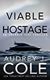 Viable Hostage (Emerald City Thriller Book 4)