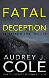Fatal Deception (Emerald City Thriller Book 5)