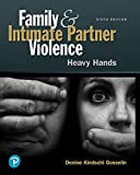 Family and Intimate Partner Violence: Heavy Hands (What's New in Criminal Justice)