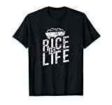 Filipino Gifts - Rice Is Life T-Shirt