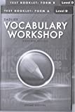 VOCABULARY WORKSHOP ENRICHED EDITION@2013 TEST BOOKLET: FORM A&B LEVEL D (GRADE 9)