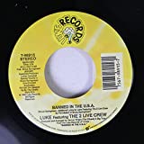 Luke Featuring The 2 Live Crew 45 RPM Banned In The U.S.A. / Banned In The U.S.A.