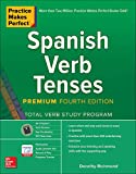 Practice Makes Perfect: Spanish Verb Tenses, Premium Fourth Edition