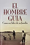 El Hombre Guia (Spanish Edition)