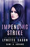 Impending Strike: An Elite Guardians Novel (Elite Guardians Collection)