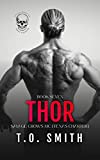 Thor: An MC Romance Novel (Savage Crows MC (Texas Charter) Book 7)