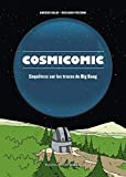 Cosmicomic: Enqute(s) sur les traces du Big Bang (NMG.NOUV.MOND.G) (French Edition)