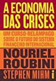 A economia das crises (Portuguese Edition)