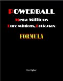 Powerball, Mega Millions, Euro Millions, LottoMax Formula