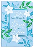 365 Days of Prayer for Grief and Loss (Imitation Leather)  Comforting Devotional Book for Those Who May be Grieving or Dealing with Loss