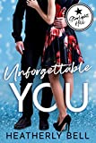 Unforgettable You: A friends to lovers romantic comedy (Starlight Hill Book 5)