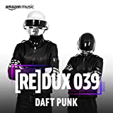 REDUX 039: Daft Punk
