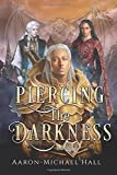 Piercing the Darkness (The Rise of Nazil)