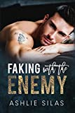 Faking With The Enemy : Enemies to Lovers Billionaire Romance