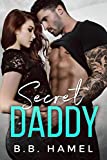 Secret Daddy: A Dark Daddy Romance (Dark Daddies Book 8)
