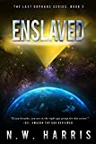 Enslaved (The Last Orphans Book 3)