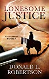 Lonesome Justice: Justice Series - Book 3