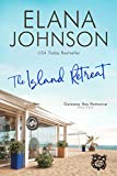 The Island Retreat (Getaway Bay Romance Book 4)