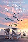 The Billionaire Club: A Sweet Beach Read (Getaway Bay Resort Romance Book 5)