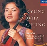 Kyung Wha Chung ~ Bruch - Violin Concerto  Scottish Fantasia
