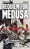 Requiem for Medusa (Galaxy's Edge) (Tyrus Rechs: Contracts & Terminations Book 1)