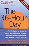 The 36-Hour Day: A Family Guide to Caring for Persons with Alzheimer Disease, Related Dementing Illnesses, and Memory Loss in Later Life