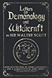 Letters on Demonology and Witchcraft: Complete illustrated edition: Uncover lost knowledge about demons, demonology, witchcraft, faeries, ghosts, and the paranormal world.