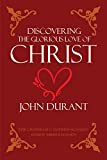 Discovering the Glorious Love of Christ