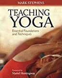 Teaching Yoga (09) by Stephens, Mark [Paperback (2010)]