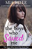 The Boys Who Saved Me: A Contemporary Reverse Harem Romance (The Boys Who Saved Me, Book 1)