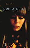 Joni Mitchell - Ein Portrt (German Edition)