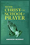 With Christ in the School of Prayer